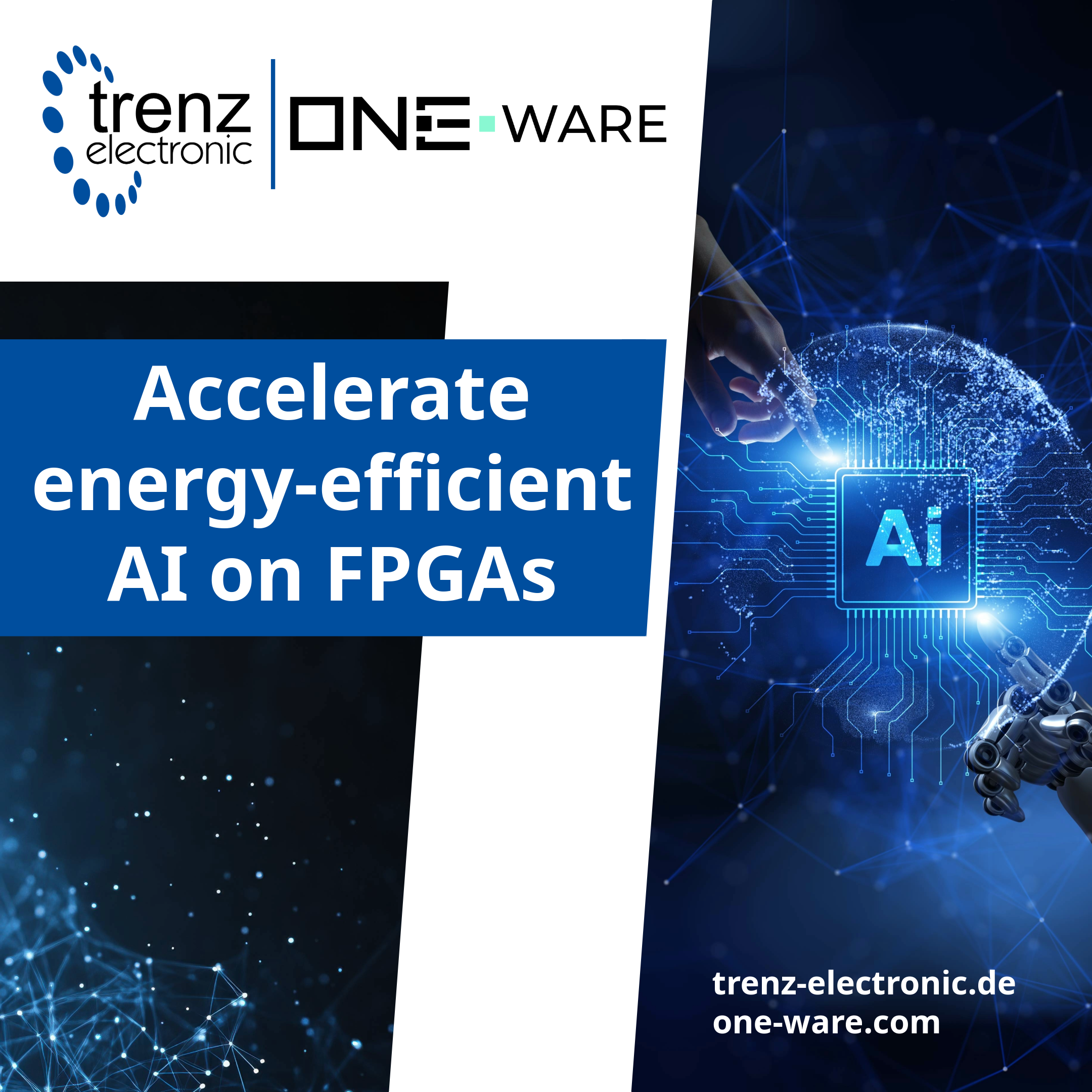 rafik zur Partnerschaft von Trenz Electronic und ONE WARE für energieeffiziente KI auf FPGAs.